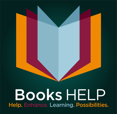 Books HELP Help. Enhance. Learning. Possibilities.